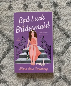 Bad Luck Bridesmaid