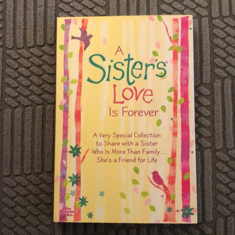 A Sister's Love Is Forever