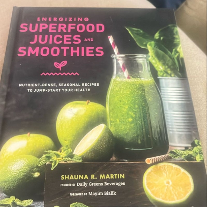 Energizing Superfood Juices and Smoothies