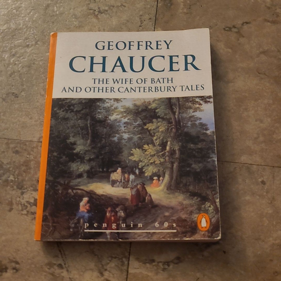 The Canterbury Tales: The Wife of by Chaucer, Geoffrey