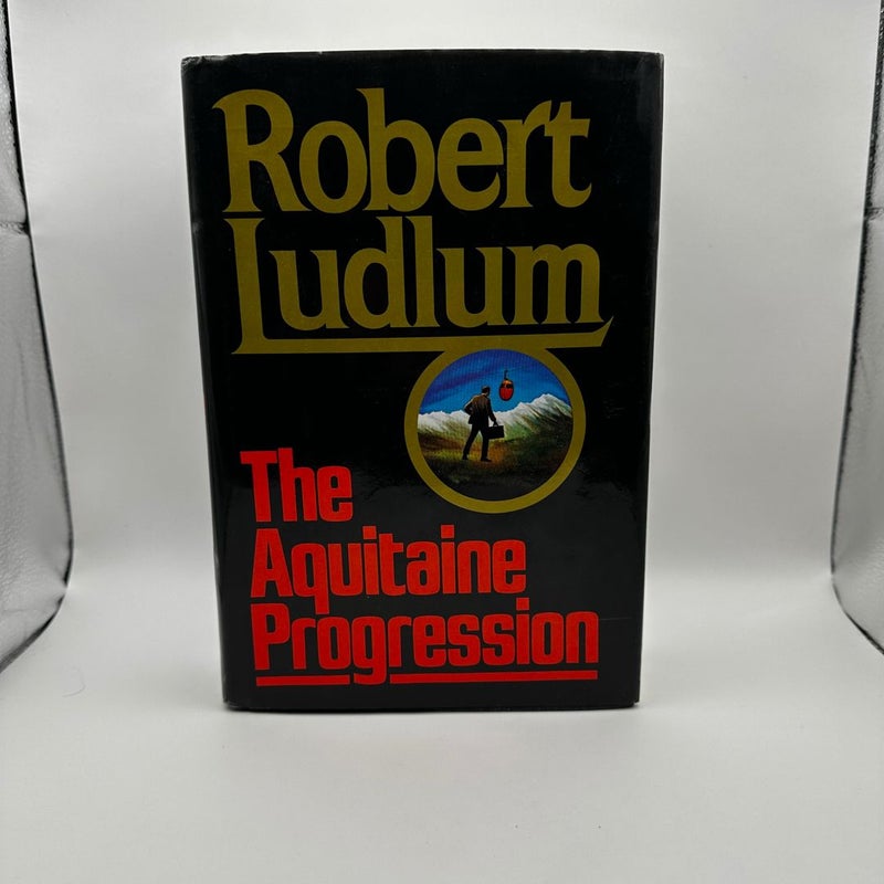 The Aquitaine Progression (1st edition 1st printing)