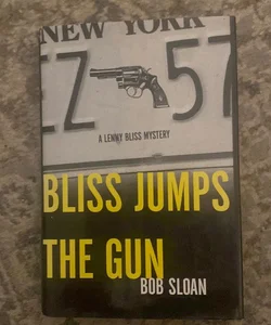 Bliss Jumps the Gun