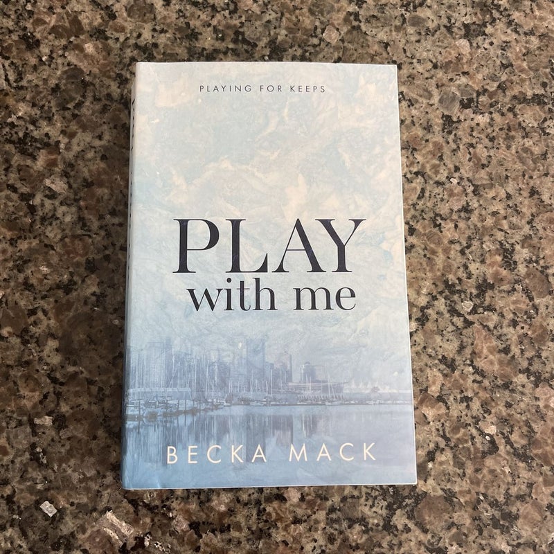 Play With Me by Becka Mack, Paperback