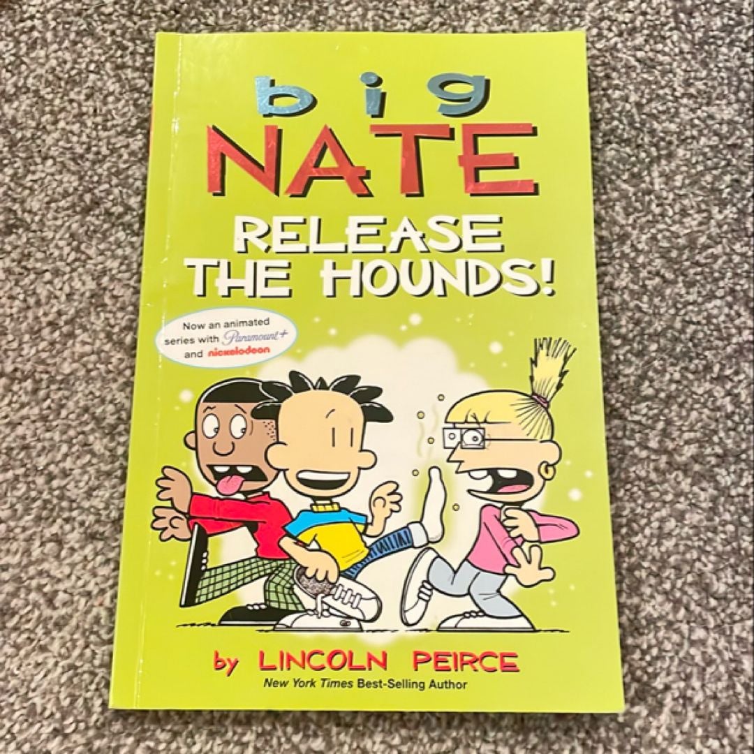 Big Nate: Release the Hounds!