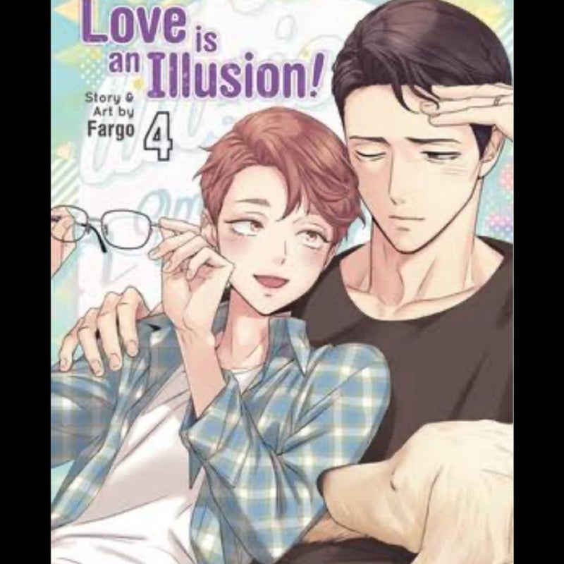 Love Is an Illusion! Vol. 4