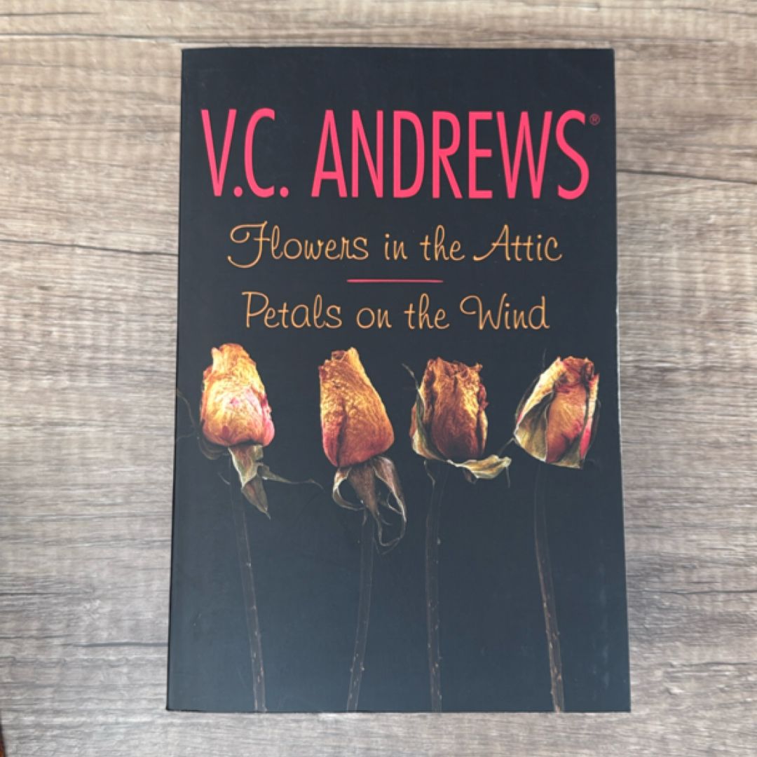 Flowers in the Attic/Petals on the Wind
