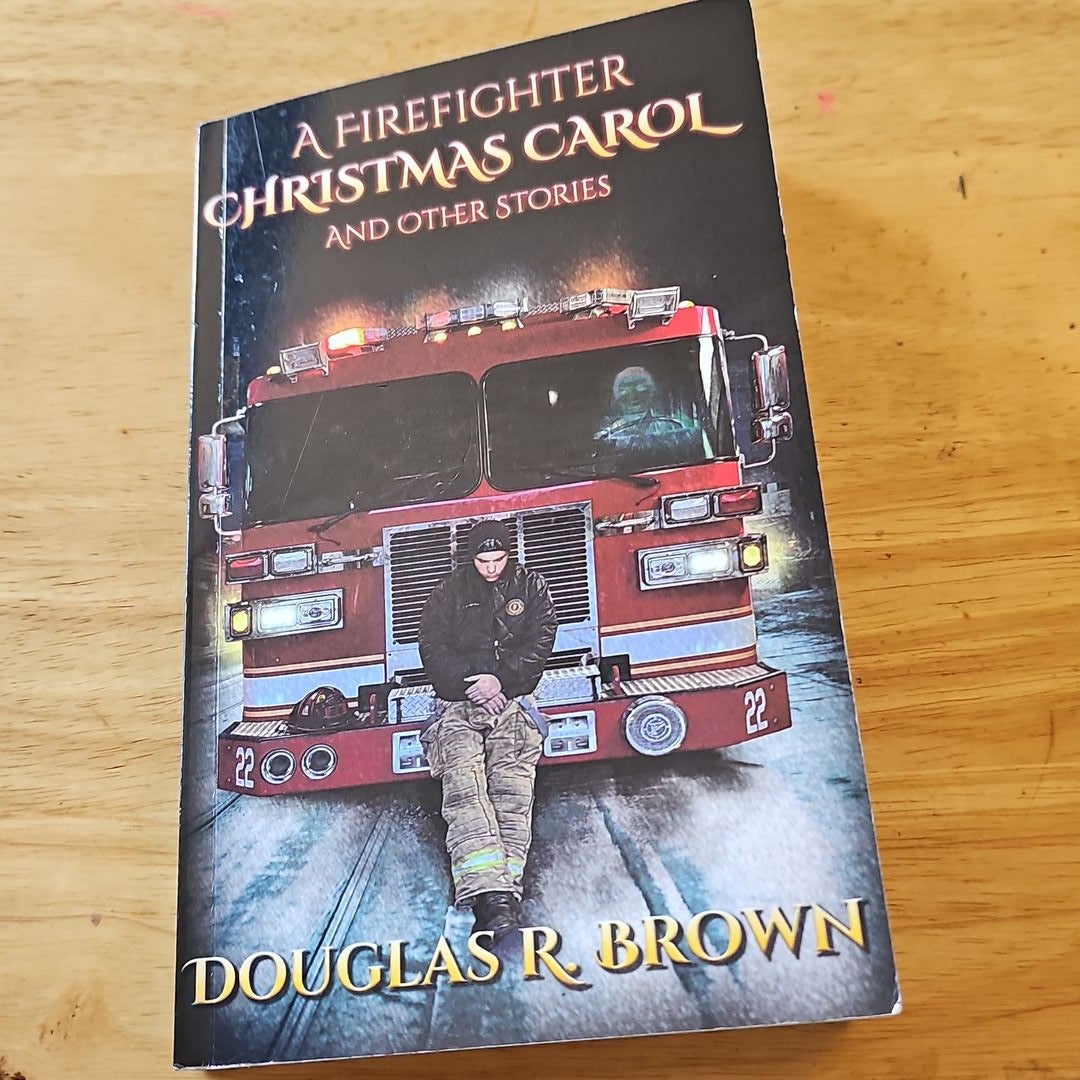 a-firefighter-christmas-carol-by-douglas-r-brown