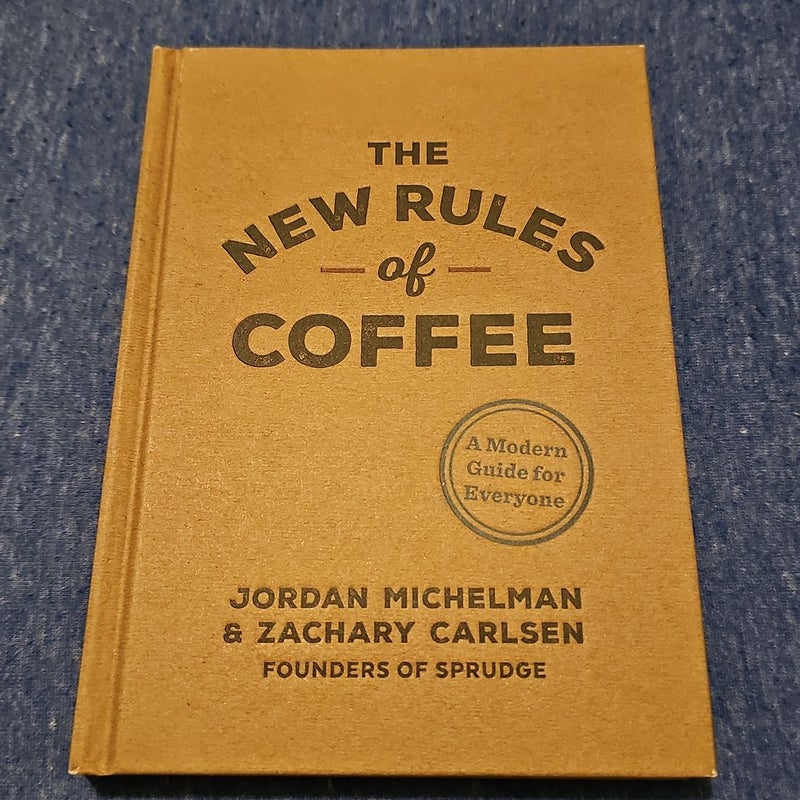 The New Rules of Coffee