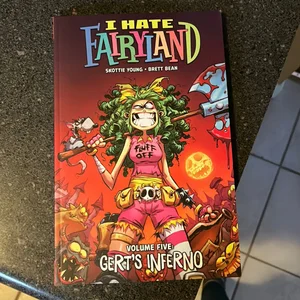 I Hate Fairyland Volume 5: Gert's Inferno