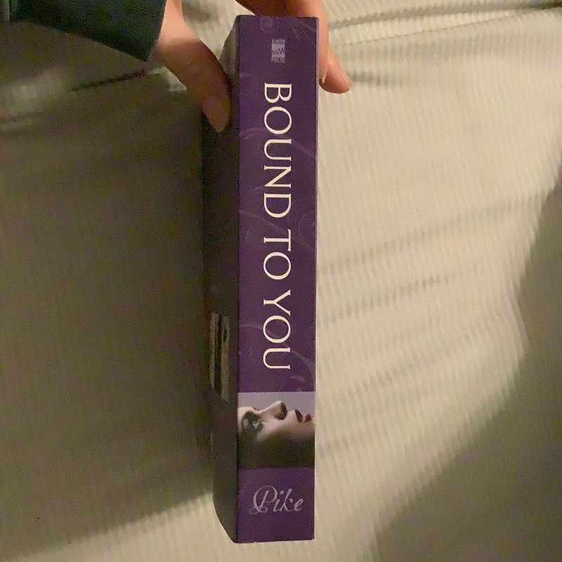 Bound to You