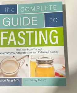 The Complete Guide to Fasting