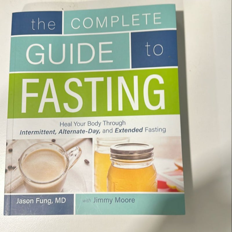 The Complete Guide to Fasting