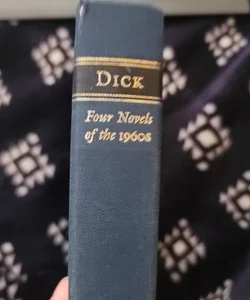 Philip K. Dick: Four Novels of The 1960s (LOA #173)