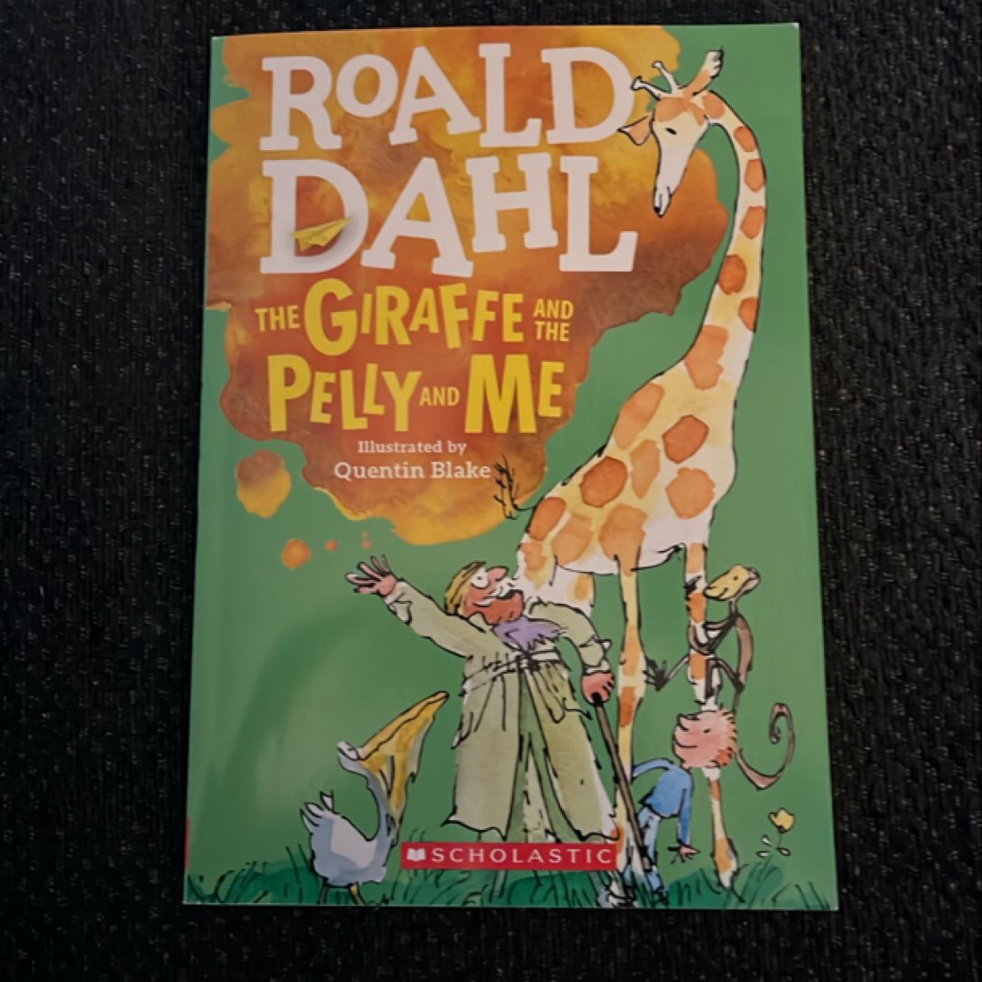 The Giraffe and the Pelly and Me