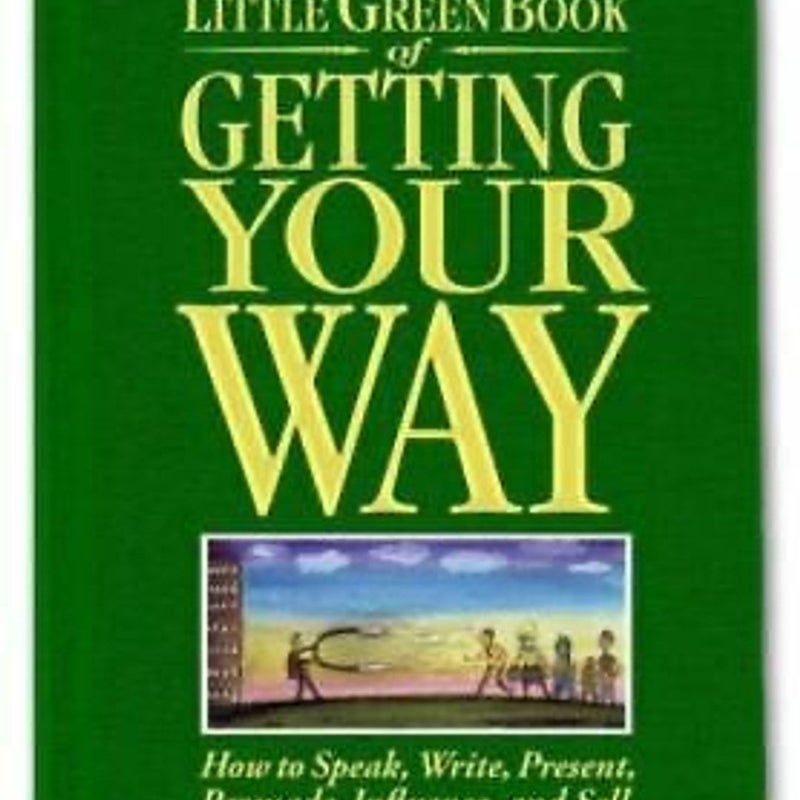 Little Green Book of Getting Your Way