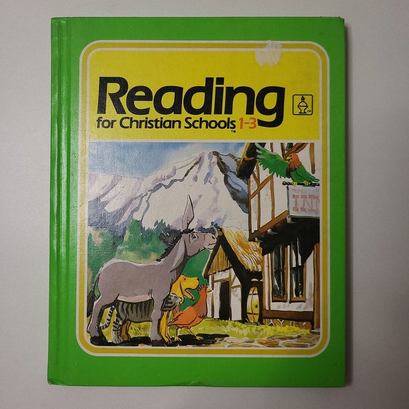 Reading for Christian Schools 1-3