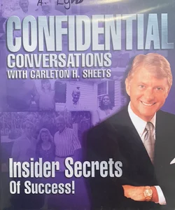 Confidential Conversations with Carlton H. Sheets