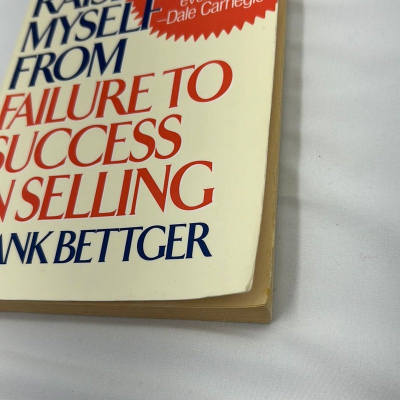 How I Raised Myself from Failure to Success in Selling