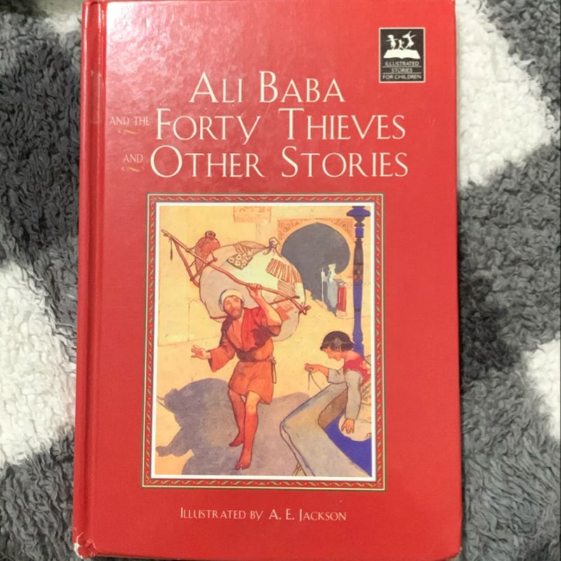 Ali Baba and the Forty Thieves and Other Stories