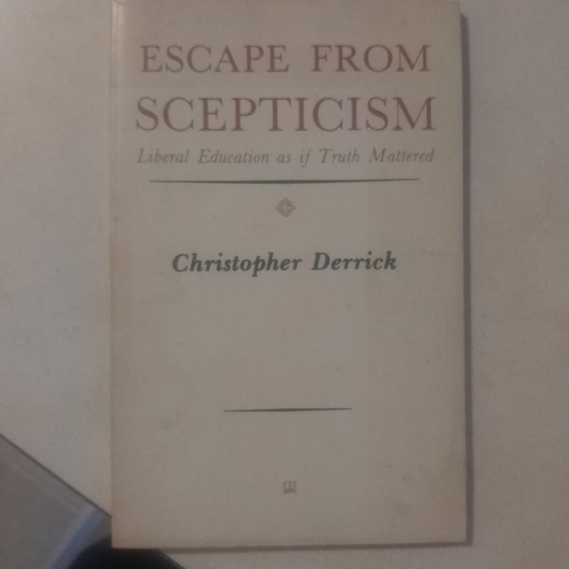 Escape from Scepticism 