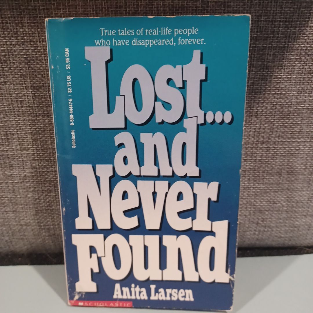 Lost and Never Found