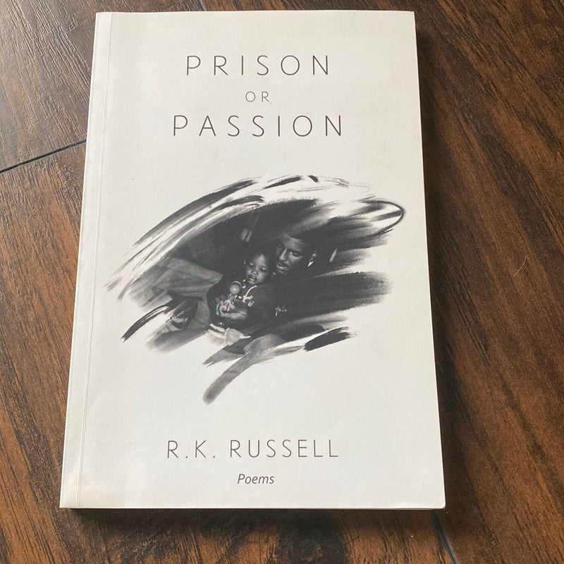 Prison or Passion
