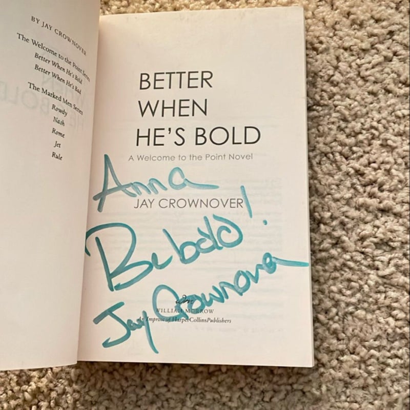 Better When He's Bold (signed by the author)