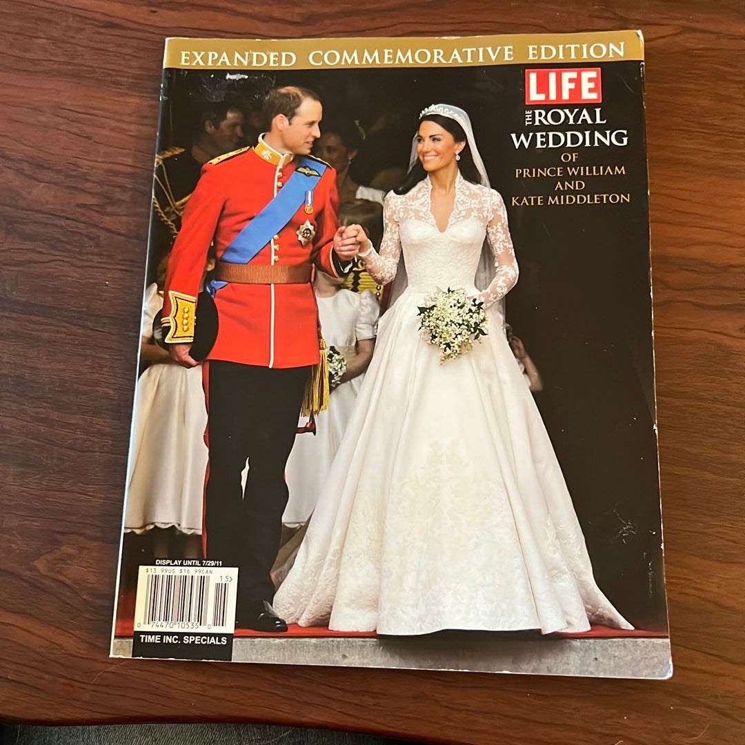 The Royal Wedding of Prince William and Kate Middleton by Life