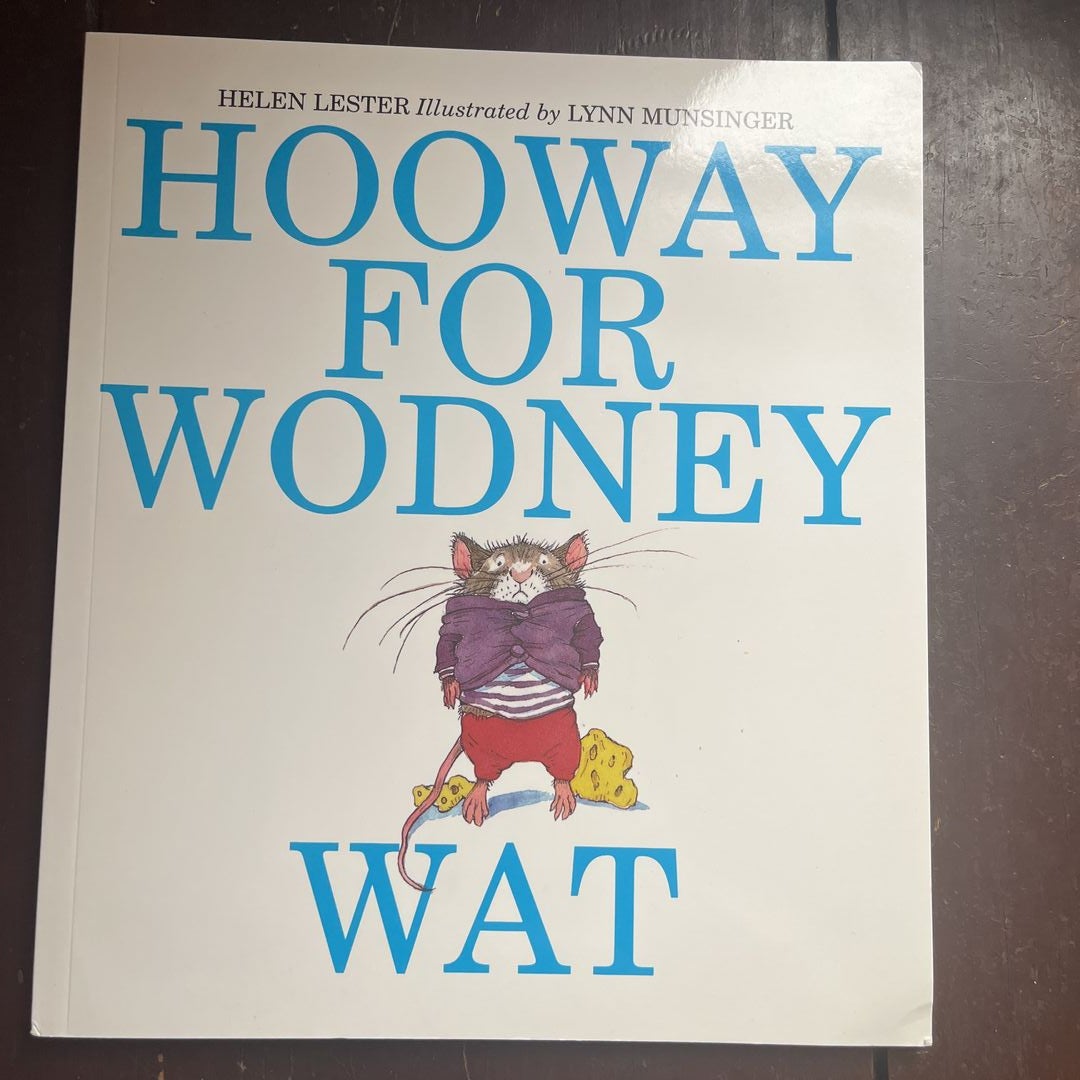 Hooway for Wodney Wat