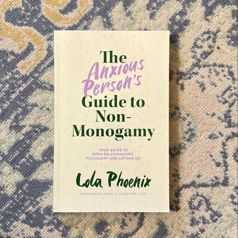 The Anxious Person's Guide to Non-Monogamy