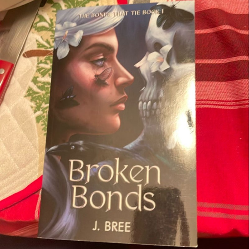 Broken Bonds