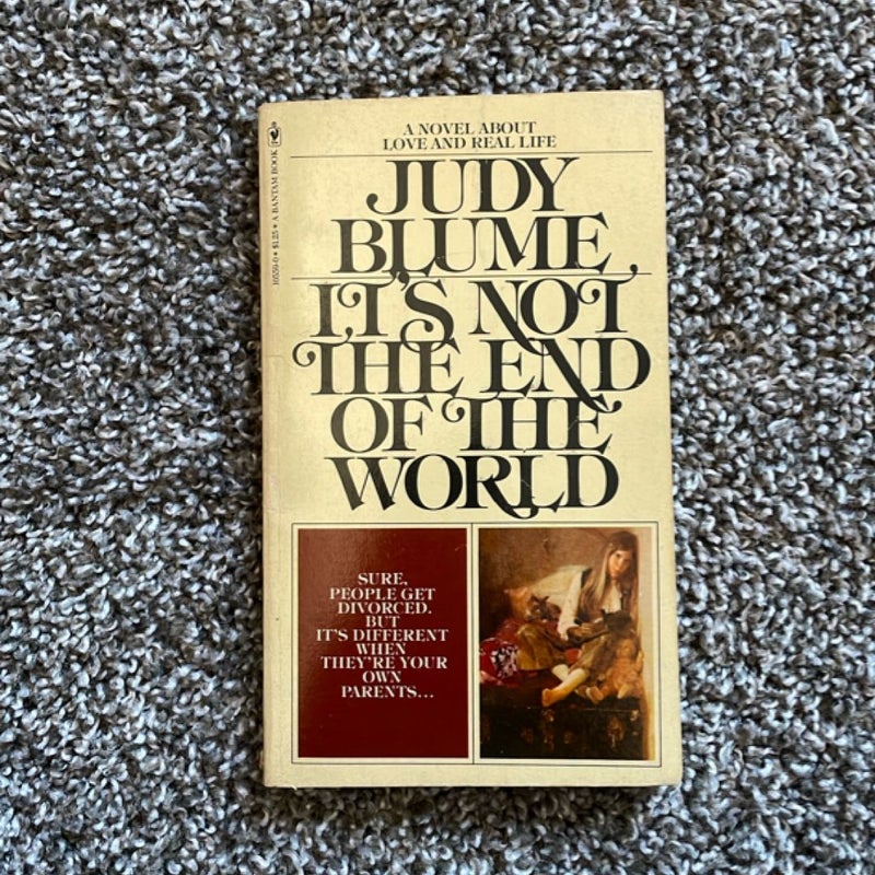 It’s Not the End of the World