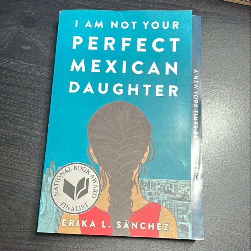 I Am Not Your Perfect Mexican Daughter