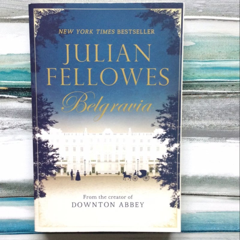 Julian Fellowes's Belgravia