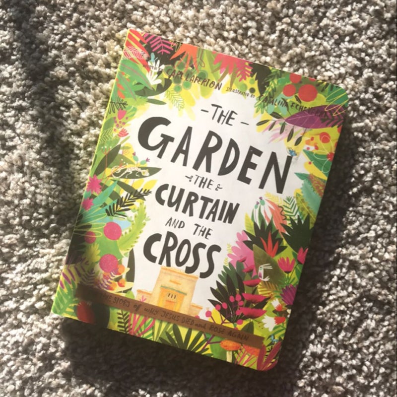 The Garden, the Curtain, and the Cross Board Book