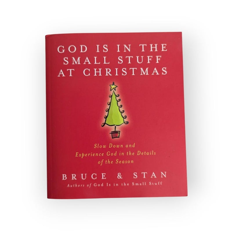 God Is in the Small Stuff at Christmas Paperback Edition