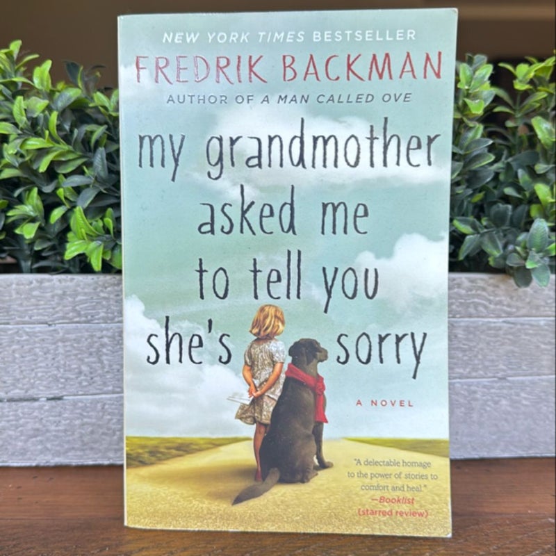 My Grandmother Asked Me to Tell You She's Sorry