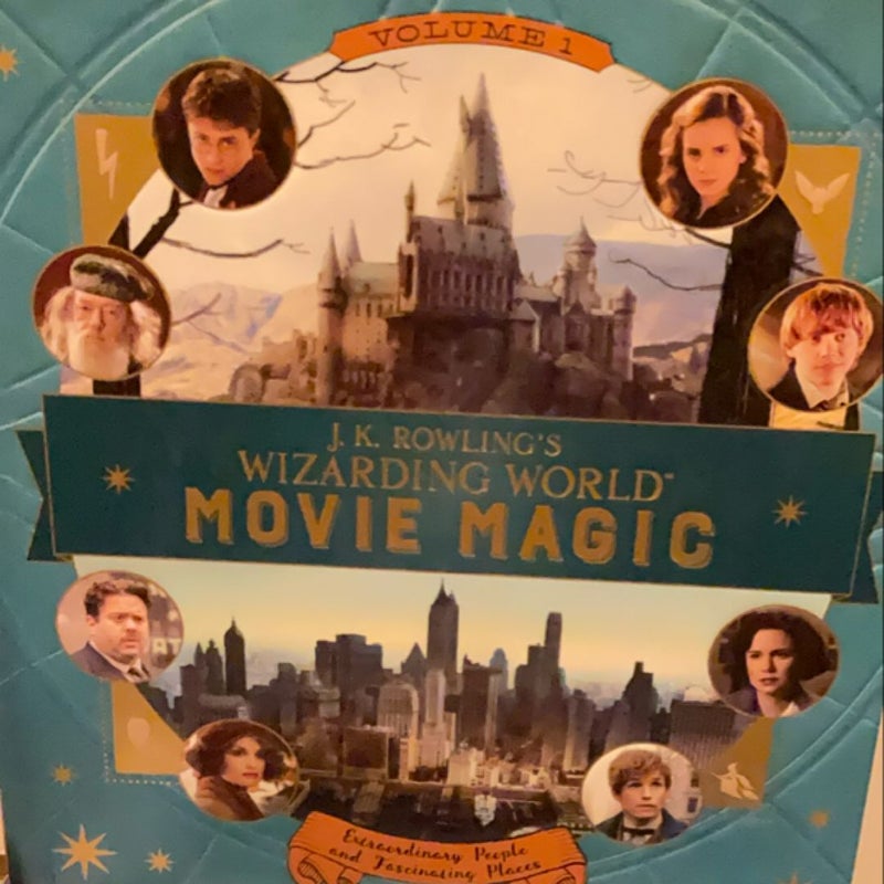 J. K. Rowling's Wizarding World: Movie Magic Volume One: Extraordinary People and Fascinating Places