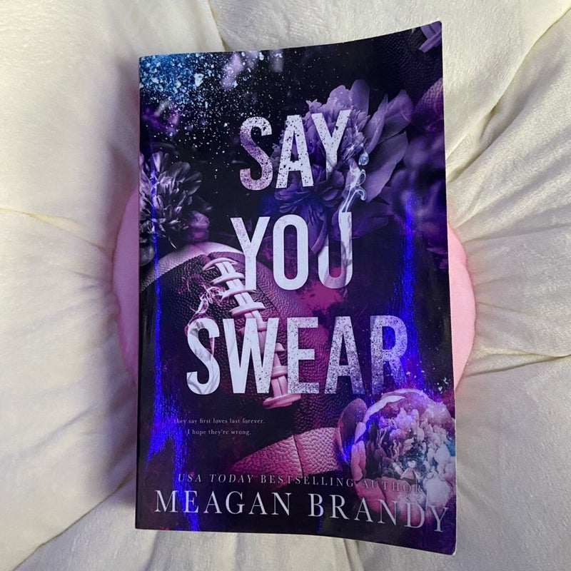 Say You Swear : Alternate Cover Edition