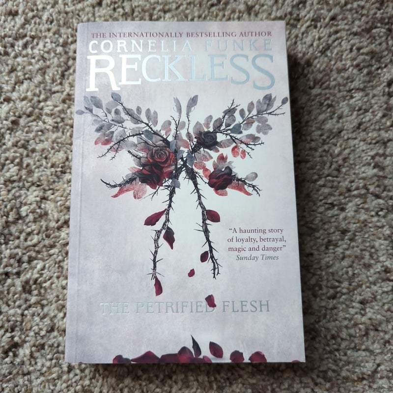 Reckless (The Petrified Flesh #1)