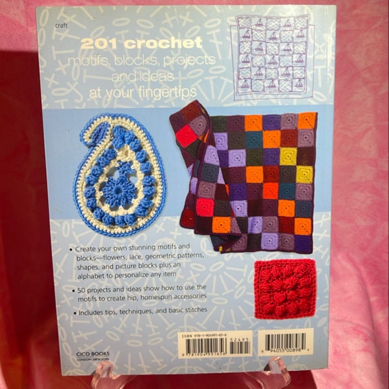 201 Crochet Motifs, Blocks, Projects, and Ideas