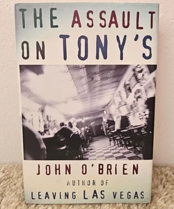 The Assault on Tony's