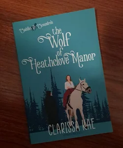 The Wolf of Heathclove Manor