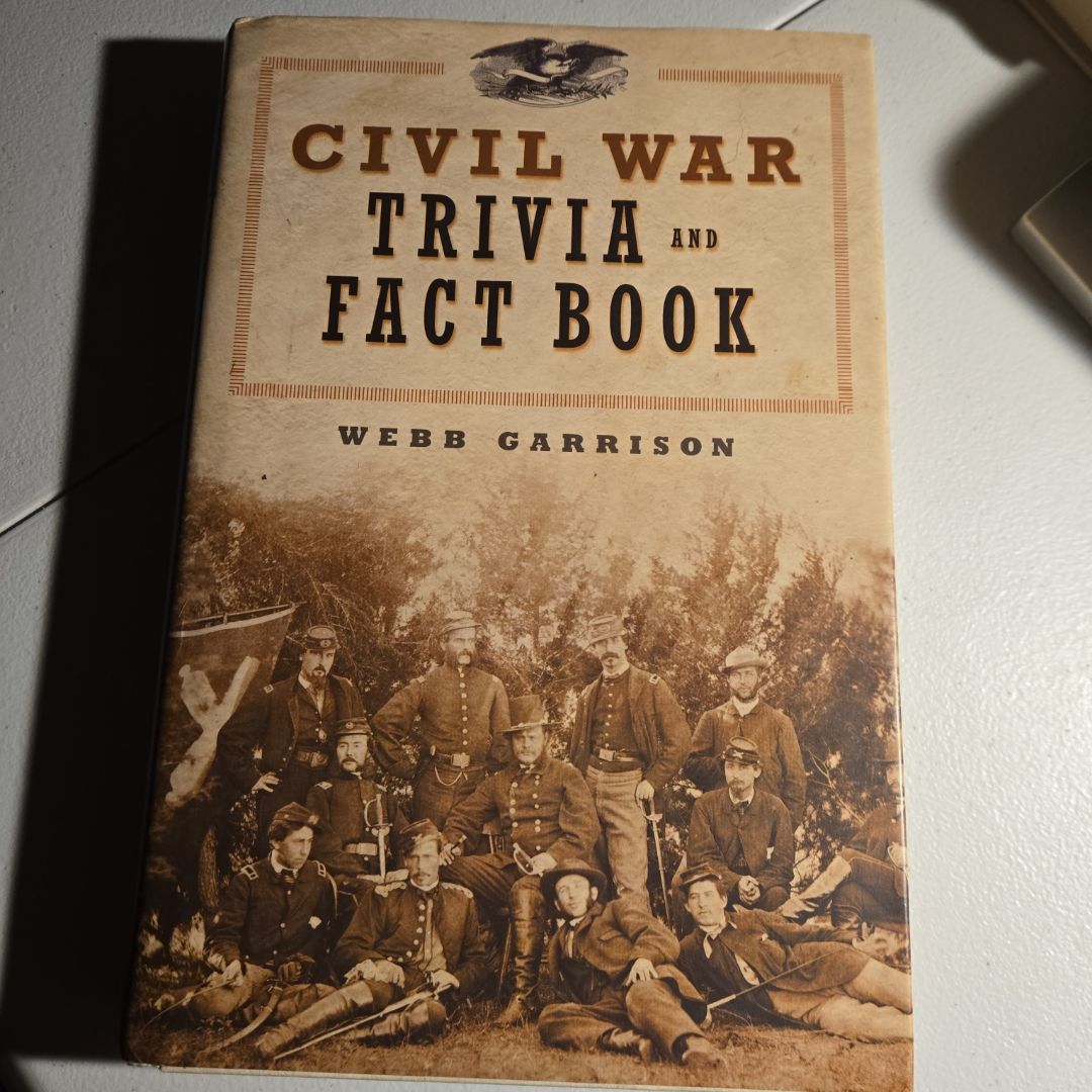 Civil War Trivia and Fact Book