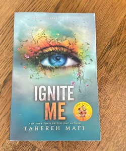 Ignite Me