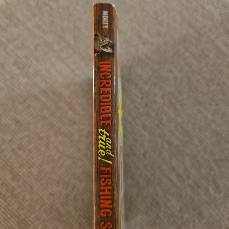 Incredible--And True!--Fishing Stories