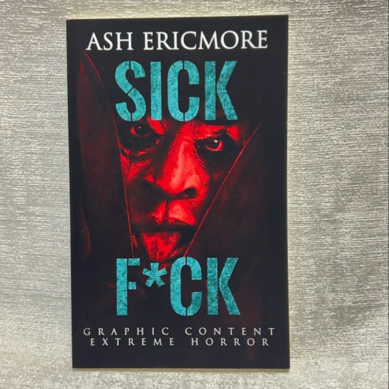 Sick F*ck: Extreme Horror