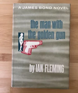 The Man With the Golden Gun (First Book Club Edition)
