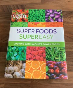Reader's Digest: Super Foods Super Easy