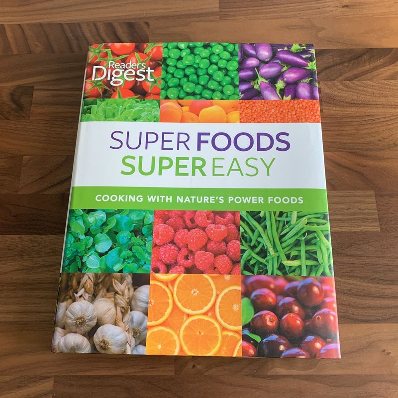 Reader's Digest: Super Foods Super Easy